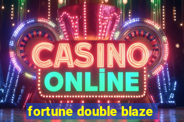 fortune double blaze